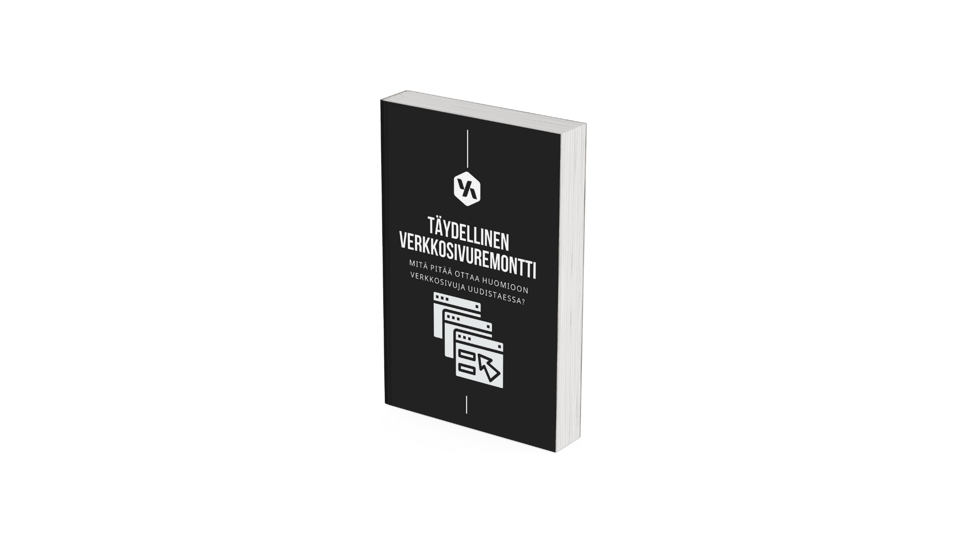 Täydellinen verkkosivuremontti -opas